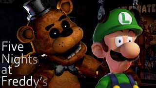 Luigi Plays FIVE NIGHTS AT FREDDYS [upl. by Anaeg]