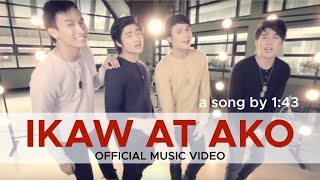 IKAW AT AKO 143 Official Music Video [upl. by Esnohpla986]