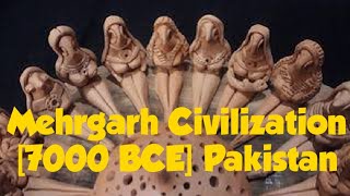 Mehrgarh Civilization  7000 BCE  Neolithic  Archaeology  Balochistan  Pakistan [upl. by Funda]