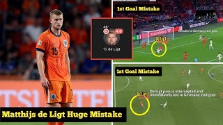 Matthijs De Ligt Hung Mistake Vs Germany  Germany Vs Netherlands  Nations League [upl. by Bette-Ann]