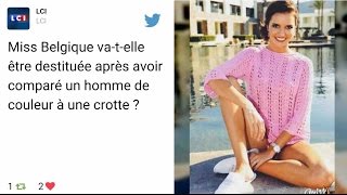 Miss Belgique  Accusée de racisme elle se défend lamentablement [upl. by Sabra]