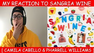 My Reaction To Sangria Wine  Camila Cabello amp Pharrell Williams [upl. by Hamish]