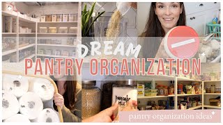 PANTRY ORGANIZATION IDEAS DREAM PANTRY ORGANIZATION  Extreme Pantry Organization [upl. by Galateah]