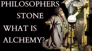 What is the Philosophers Stone Introduction to Alchemy  History of Alchemical Theory amp Practice [upl. by Elidad328]