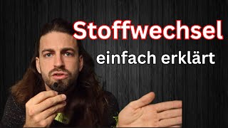 Stoffwechsel  einfach erklärt [upl. by Buke]