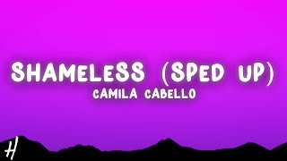 Camila Cabello  Shameless sped up Lyrics [upl. by Trudie]