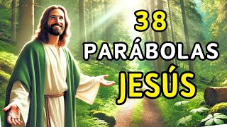 38 Parábolas de Jesús Enseñanzas Profundas para el Alma de Amor y Misericordia 🙏 [upl. by Merkle765]