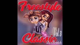 FREESTYLE CLASSIC MIX LITTLE VILLAGE STYLE  DJ STRETCH [upl. by Kavita]