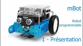 1  Présentation de mBot robot programmable [upl. by Ees]