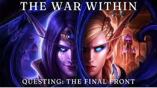 World of Warcraft The War Within  Questing The Final Front [upl. by Orvie]