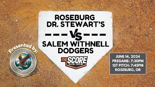 Roseburg Dr Stewarts vs Salem Withnell Dodgers 61424 [upl. by Anhej]