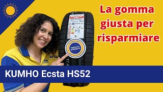 KUMHO Ecsta HS52  La gomma giusta per risparmiare [upl. by Peppy]