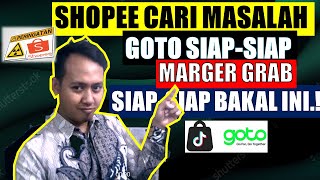 GOTO SIAP MARGER DENGAN GRAB DAN SHOPE CARI MASALAH GINI STRATEGINYA goto [upl. by Ermengarde]