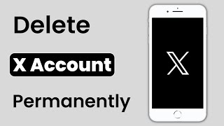 how to delete x account  delete x account permanently  x account delete kaise karen  delete x ac [upl. by Nwahsiek]