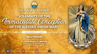 Solemnity of the Immaculate Conception  December 08 2023 800am [upl. by Zzahc]