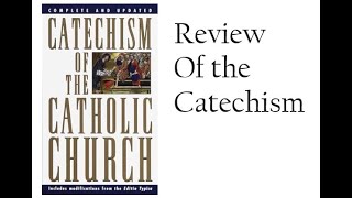 Part 2 Catechism of the Catholic Church Review [upl. by Udall]