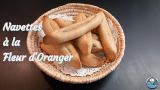 Recette des NAVETTES de Marseille à la FLEUR dORANGER 🍊👌😋 [upl. by Darrill]