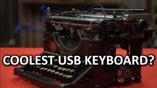 21st Century Utility 19th Century Swagger  DIY USB Typewriter [upl. by Goldy81]