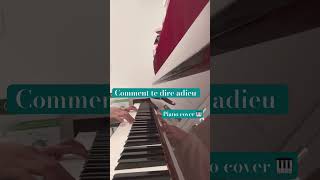 Comment te dire adieu  piano cover [upl. by Analed]