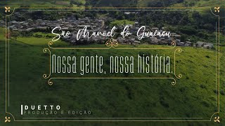 Documentário São Manoel do Guaiaçu Nossa Gente Nossas Histórias [upl. by Essirehc591]