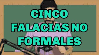 5 FALACIAS no formales CON EJEMPLOS [upl. by Aihsar257]