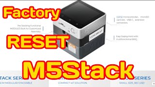 วิธีรีเซ็ตโรงงานเป็น m5stack คอร์ How to Factory reset m5stackcore [upl. by Novyak]