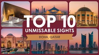 Top 10 Unmissable Sights in Doha Qatar [upl. by Atteiram]