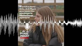 Rebekka Klubien  Investigativjournalismus bei Helgstrand Dressage  StGEORG  der PferdePodcast [upl. by Correy]