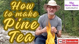 How To Make Pine Tea Over A Fire Its Back Country Brew Time [upl. by Babbette]