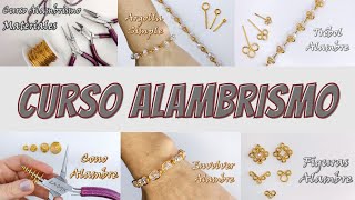 CURSO COMPLETO DE ALAMBRISMO PARA REALIZAR BISUTERÍA EN ALAMBRE [upl. by Reppiks489]