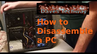 How to Disassemble a Custom or prebuilt PC [upl. by Cote]