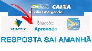 NOVOS APROVADOS PELA DATAPREV CONTINUAM quotEM ANÁLISEquot DO AUXÍLIO EMERGENCIAL  RESPOSTA SAI AMANHA [upl. by Dnalel163]