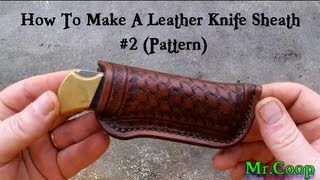 How To Make A Leather Knife Sheath 2 Pattern [upl. by Noryk656]