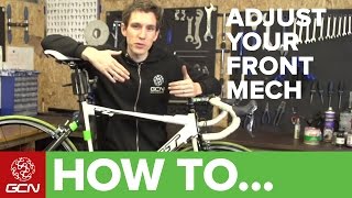 How To Adjust Your Front Derailleur [upl. by Annil426]