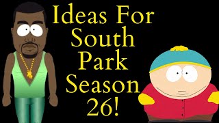 Ideas For South Park Season 26 South Park Video Essay [upl. by Lerim]