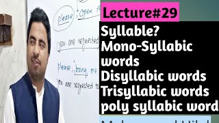 Syllable Mono DiTri and poly syllabic words  Muhammad Hilal  Lecture29 englishstream [upl. by Hairahcez]