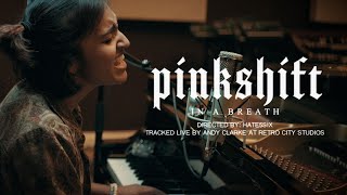 Pinkshift  in a breath Official Live Video [upl. by Allimrac]