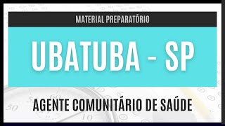 Concurso Prefeitura de Ubatuba  SP 2023  Apostila PREPARATÓRIA para Agente Comunitário de Saúde [upl. by Howlan]