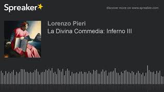 La Divina Commedia Inferno III [upl. by Pollerd269]