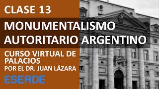 169 ARQUITECTURA DE INFLUENCIA FASCISTA EN LA ARGENTINA POR EL DR JUAN LÁZARA [upl. by Nnagrom84]