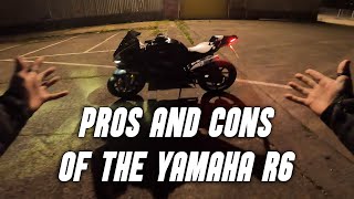 PROS AND CONS OF THE YAMAHA R6 [upl. by Cullie]