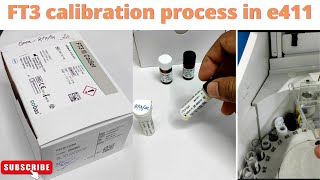 FT3 calibration process in e411  medicallabtechnologysajal6903 [upl. by Anauqes272]