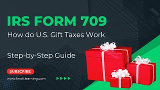 How do US Gift Taxes Work IRS Form 709 Example [upl. by Enirolf]