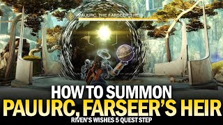 How to Summon amp Defeat Pauurc the Farseers Heir Guide Rivens Wishes 5 Destiny 2 [upl. by Lamahj]