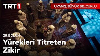 Yürekleri Titreten Zikir Sahnesi  Uyanış Büyük Selçuklu 26 Bölüm [upl. by Otrebron]