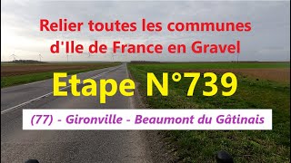 0739  77  Gironville  Beaumont du Gatinais  69 km 29686 km [upl. by Nolyag505]