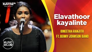 Elavathoor kayalinte  Bineetha Ranjith ft Benny Johnson Band  Music Mojo Season 6  Kappa TV [upl. by Parik401]