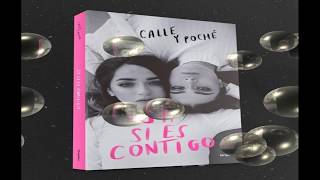 Audio libro Si si es contigo calle y poche  Capitulo 1 [upl. by Enra265]