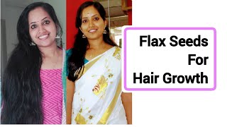 Flax Seeds For Hair Growth  Malayalam  മുടി വളരാൻ ചണ വിത്ത് [upl. by Zenitram]