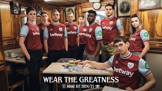 Wear the Greatness  West Ham Uniteds new 202425 Home Kit [upl. by Platto329]